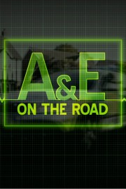 A&E on the Road A&E on the Road