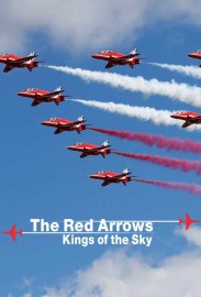 Red Arrows: Kings of the Sky Red Arrows: Kings of the Sky