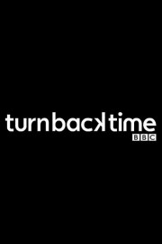 Turn Back Time Turn Back Time