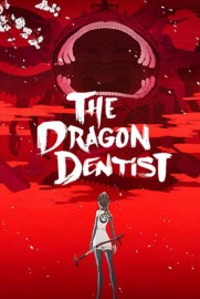 The Dragon Dentist The Dragon Dentist