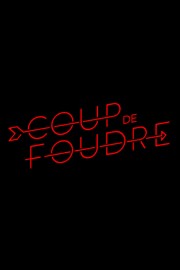 Coup de foudre Coup de foudre