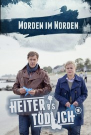 Heiter bis tödlich - Morden im Norden Heiter bis tödlich - Morden im Norden