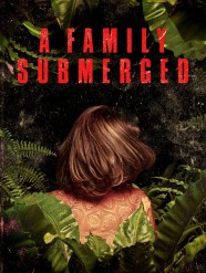 A Family Submerged A Family Submerged