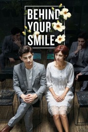 Behind Your Smile Behind Your Smile