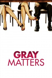 Gray Matters