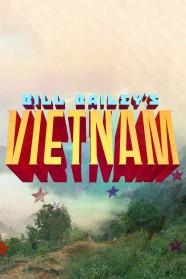 Watch Free Bill Bailey’s Vietnam Full Movies Hd online BFlix