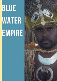 Watch Free Blue Water Empire Full Movies Hd online BFlix