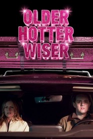 Older Hotter Wiser Stream Older Hotter Wiser Movies for Free Online in HD with BFlix