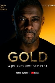 Gold: A Journey With Idris Elba Watch Free Gold: A Journey With Idris Elba Full Movies Hd online BFlix