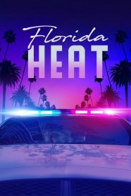 Florida Heat High Definition Streaming of Florida Heat on BFlix