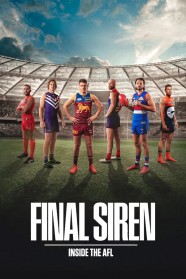 Watch Final Siren: Inside the AFL movies free BFlix