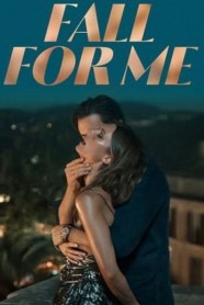 Stream Fall for Me Movies for Free Online in HD with BFlix