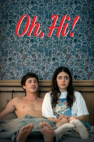 Oh, Hi! Watch Free Oh, Hi! Full Movies Hd online BFlix