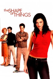 Stream The Shape of Things Movies for Free Online in HD with BFlix