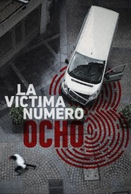 Watch Victim Number 8 Movies Free Online BFlix Alternatives