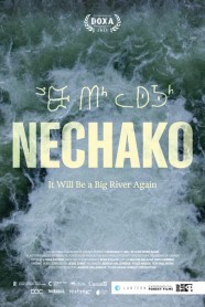 Nechako: It Will Be A Big River Again