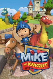 Mike the Knight Mike the Knight