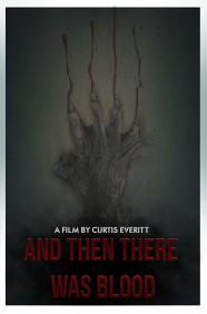 Watch Free And Then There Was Blood Full Movies Hd online BFlix