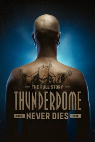 Thunderdome Never Dies