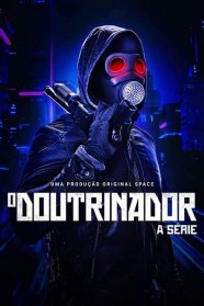 O Doutrinador – A Série Watch O Doutrinador – A Série Free in HD at BFlix