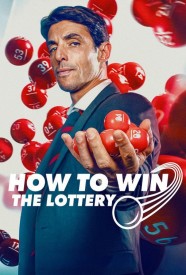 Stream How to Win the Lottery Movies for Free Online in HD with BFlix