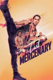 Stream The Last Mercenary Movies for Free in HD – Watch Online with BFlix