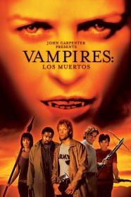 Stream Vampires: Los Muertos Movies for Free in HD – Watch Online with BFlix