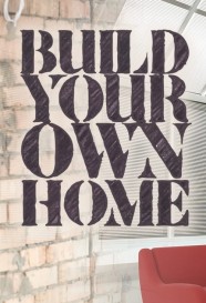 Build Your Own Home Watch Free Build Your Own Home Full Movies Hd online BFlix