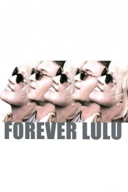 Stream Forever Lulu Movies for Free Online in HD with BFlix