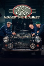 Bangers & Cash: Under the Bonnet High Definition Streaming of Bangers & Cash: Under the Bonnet on BFlix