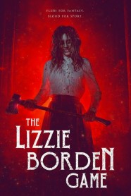 The Lizzie Borden Game Stream The Lizzie Borden Game Movies for Free in HD – Watch Online with BFlix