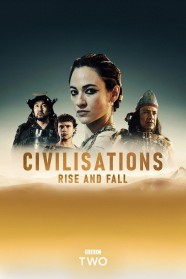 Watch Free Civilisations: Rise and Fall Full Movies Hd online BFlix