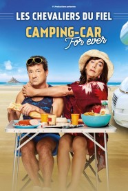 Les Chevaliers Du Fiel - Camping Car Forever