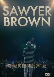 Watch Free Sawyer Brown: Get Me to the Stage on Time Full Movies Hd online BFlix
