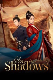Watch Free Glory in Shadows Full Movies Hd online BFlix
