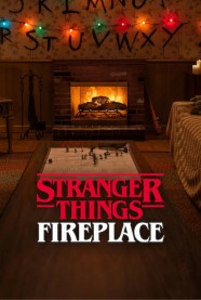 Watch Free Stranger Things: Fireplace Full Movies Hd online BFlix