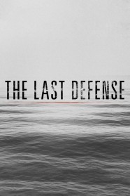 Stream The Last Defense Movies for Free in HD – Watch Online with BFlix