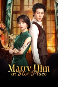 High Definition Streaming of Marry Him in Her Place on BFlix