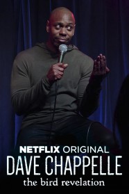 Stream Dave Chappelle: The Bird Revelation Movies for Free Online in HD with BFlix