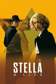 Stream Stella. A Life. Movies for Free in HD – Watch Online with BFlix