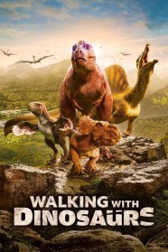 Walking with Dinosaurs Walking with Dinosaurs