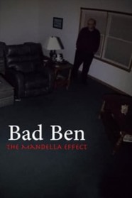 Watch Bad Ben - The Mandela Effect Movies Free Online BFlix Alternatives