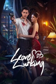 Love Lurking Stream Love Lurking Movies for Free in HD – Watch Online with BFlix