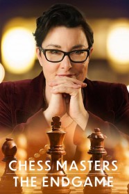 Watch Free Chess Masters: The Endgame Full Movies Hd online BFlix