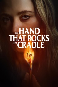 The Hand That Rocks the Cradle Watch The Hand That Rocks the Cradle Free in HD at BFlix