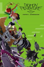 Stream Digimon Adventure tri. Part 2: Determination Movies for Free in HD – Watch Online with BFlix