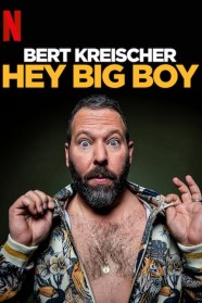 Stream Bert Kreischer: Hey Big Boy Movies for Free in HD – Watch Online with BFlix