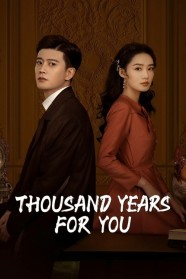 Stream Thousand Years For You Movies for Free in HD – Watch Online with BFlix