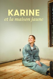 Karine and the Yellow House Stream Karine and the Yellow House Movies for Free Online in HD with BFlix