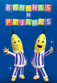 Watch Free Bananas in Pyjamas Full Movies Hd online BFlix